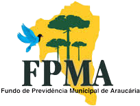 FPMA - Fundo de Previdência Municipal de Araucária